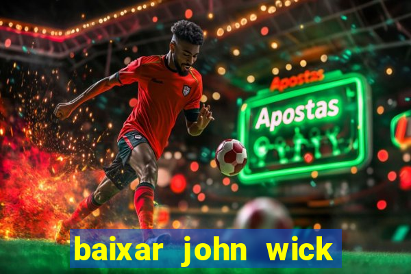 baixar john wick de volta ao jogo mega